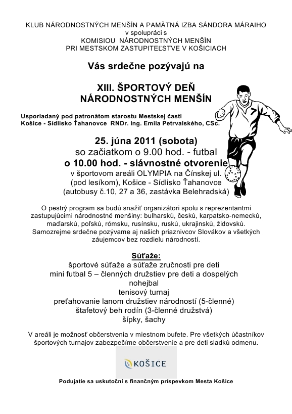 XIII. ŠPORTOVÝ DEŇNÁRODNOSTNÝCH MENŠÍN 25. jún 2011