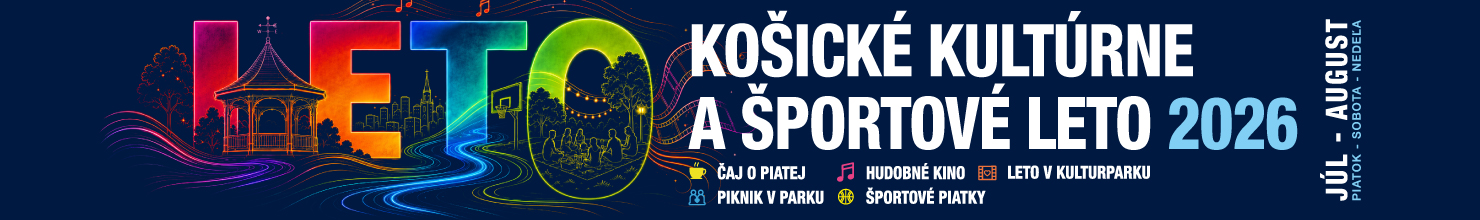KOŠICKÉ KULTÚRNE A ŠPORTOVÉ LETO 2026